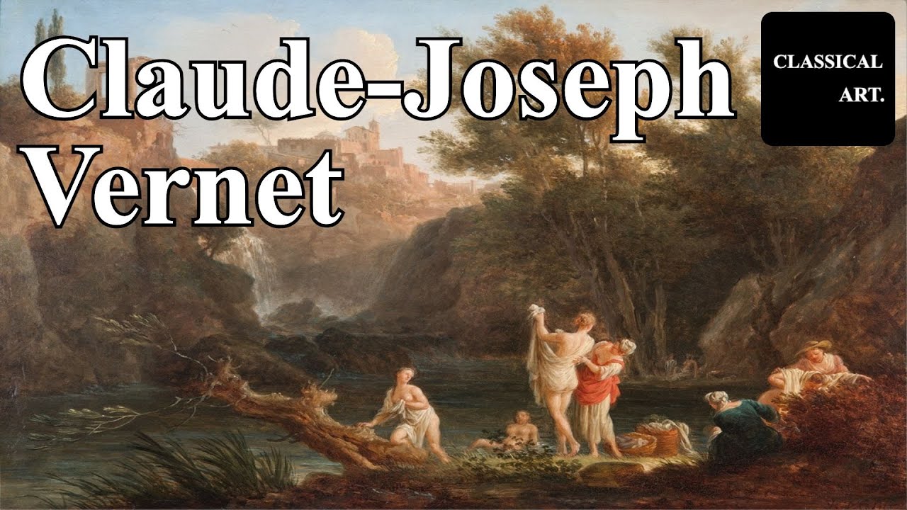 Claude-Joseph Vernet | Capturing the Essence of the Natural World