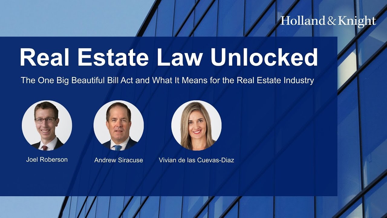 Podcast - The One Big Beautiful Bill Act and What It Means for the Real Estate Industry