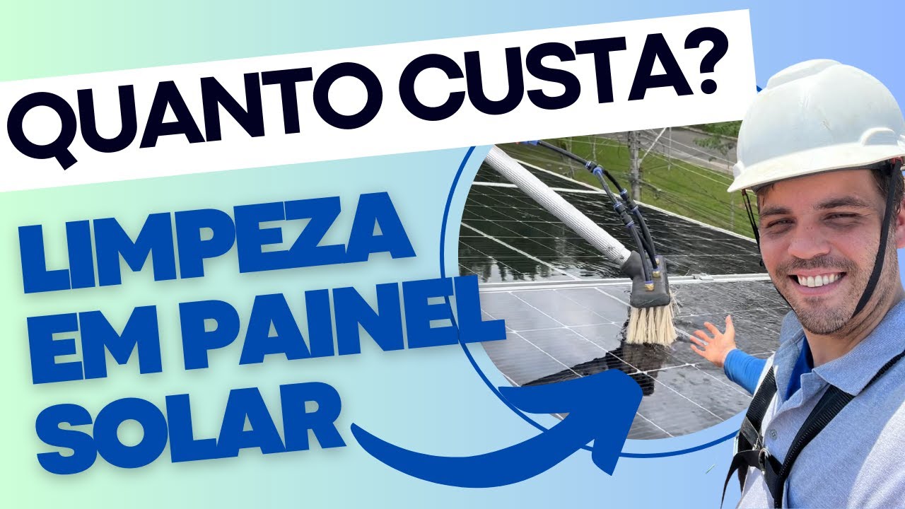 Quanto CUSTA a LIMPEZA de PAINEL SOLAR e COMO FAZER ?