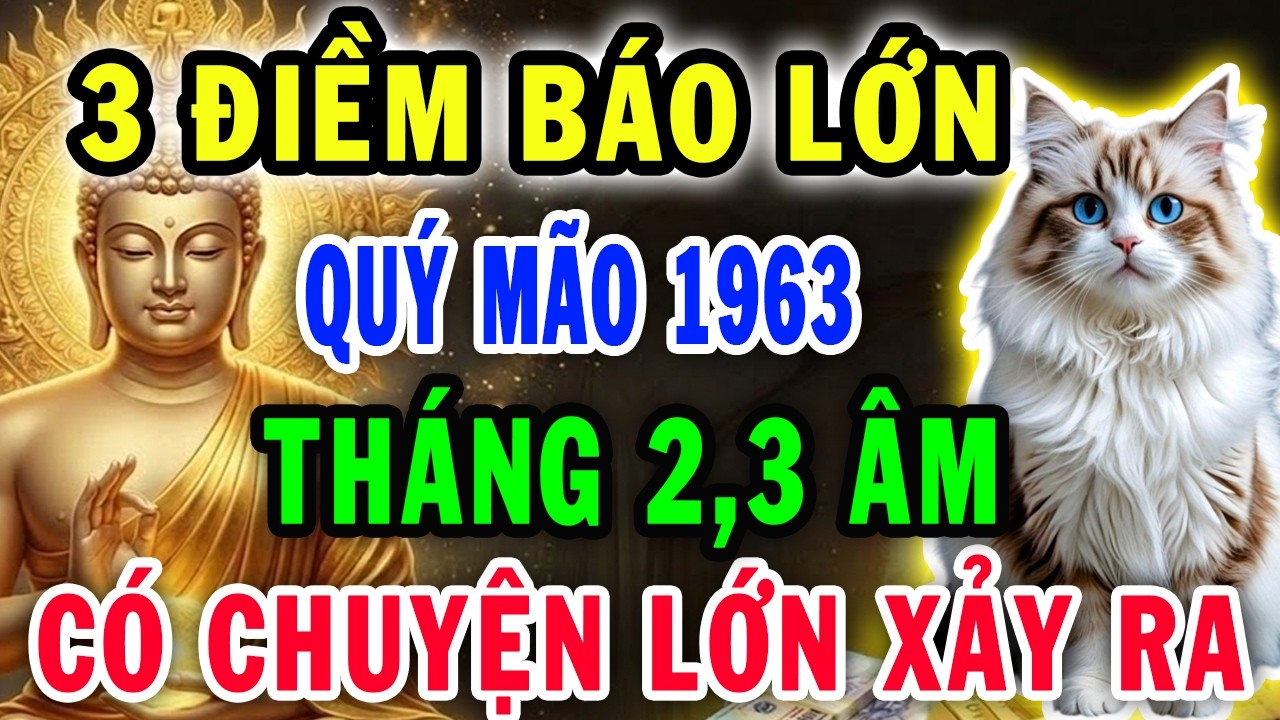 Chắc Chắn Điều Này Sẽ Xảy Ra Với Quý Mão 1963: 2 Tháng Tới, 3 Cảnh Báo Đáng Sợ Chỉ Tôi Dám Nói Ra