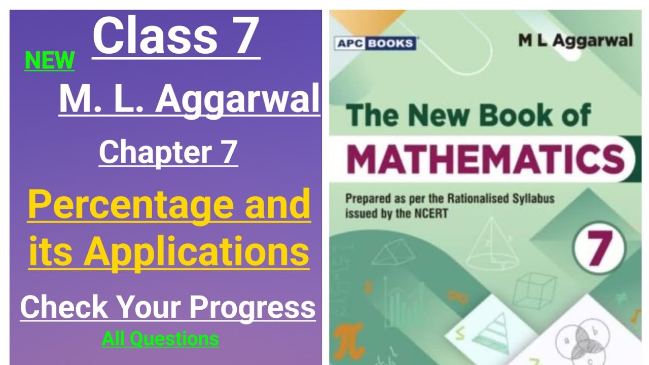 New ml aggarwal class 7 maths chapter 7 (Percentage & its Applications) Check Your Progress (Full)