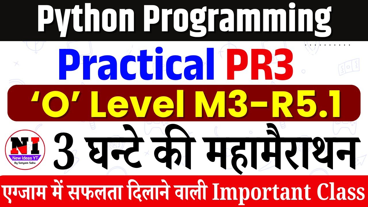 O Level Practical Marathon 2026 🔥 | PR3 Python | O Level Practical 2026 | M3-R5 Python #newideasyt