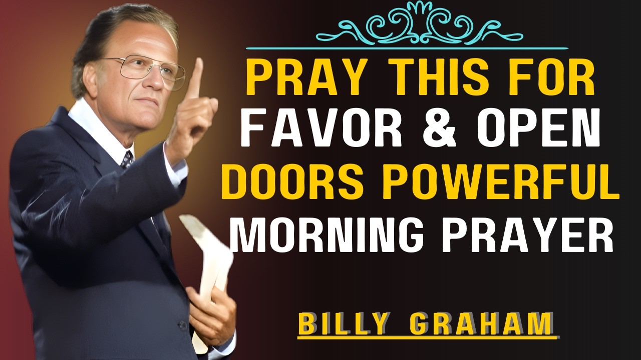 “Say This Morning Prayer Daily… See What God Does!” Motivational Speech By Billy Graham
