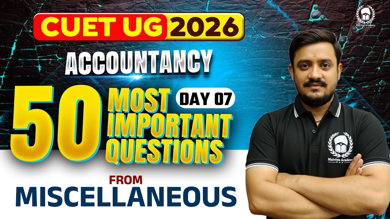 CUET 2026 Accountancy | Miscellaneous 50 Most Important MCQ | Umeed Phase-2 | Ashish Sir