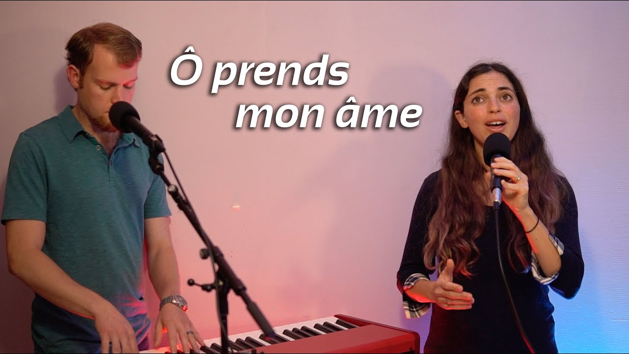 Ô Prends Mon Âme (Reprise)