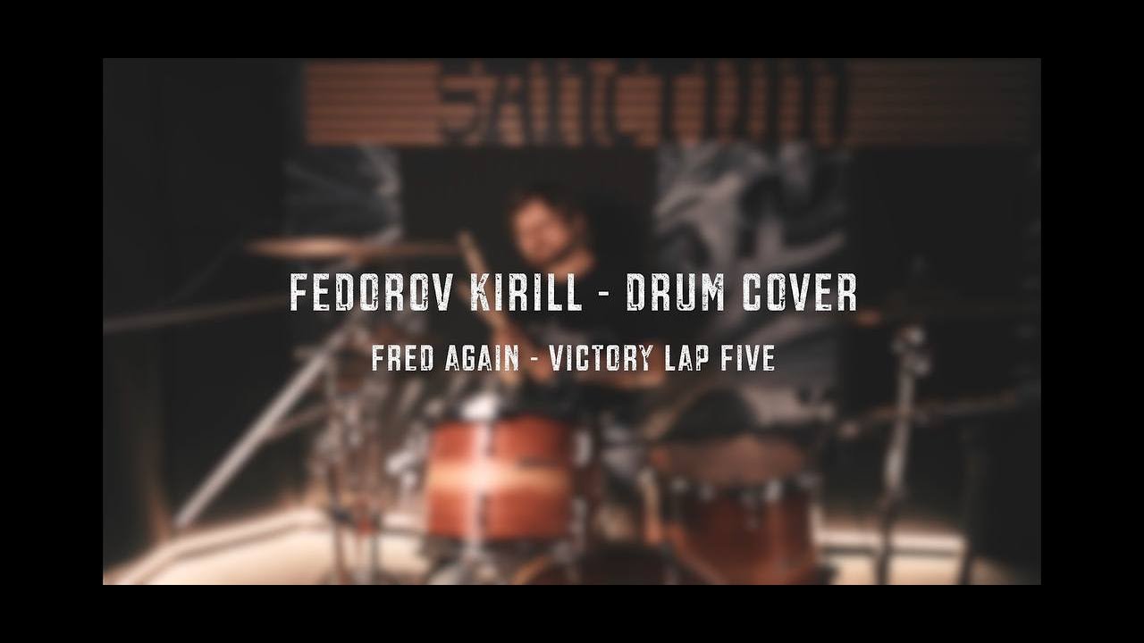 Fred Again - Victory Lap Five Drum Cover by Kirill Fedorov