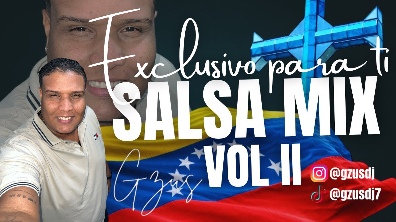 SALSA MIX EXCLUSIVO PARA TI - VENEZUELA PARA EL MUNDO VOL II GZUSDJ #salsabaul #salsabaulvenezuela
