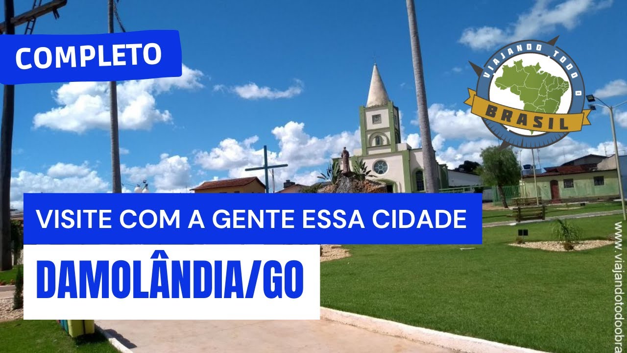 Damolândia/GO - Especial - Viajando Todo o Brasil