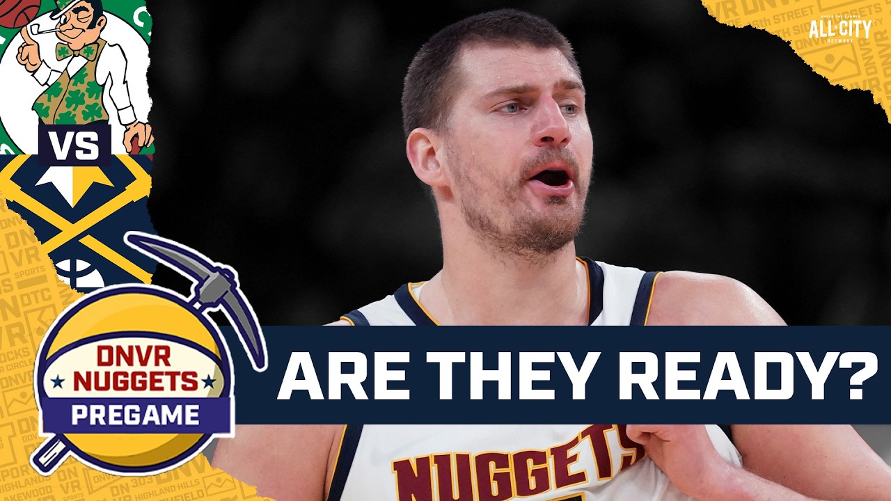 Are Jokic & the Denver Nuggets Prepared for the Celtics? | DNVR Nuggets Pregame Show