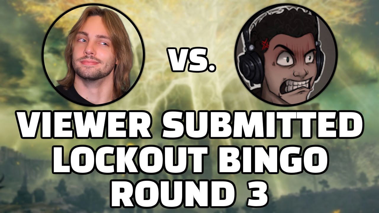Elden Ring VIEWER SUBMITTED BINGO vs. Captain_Domo ROUND 3