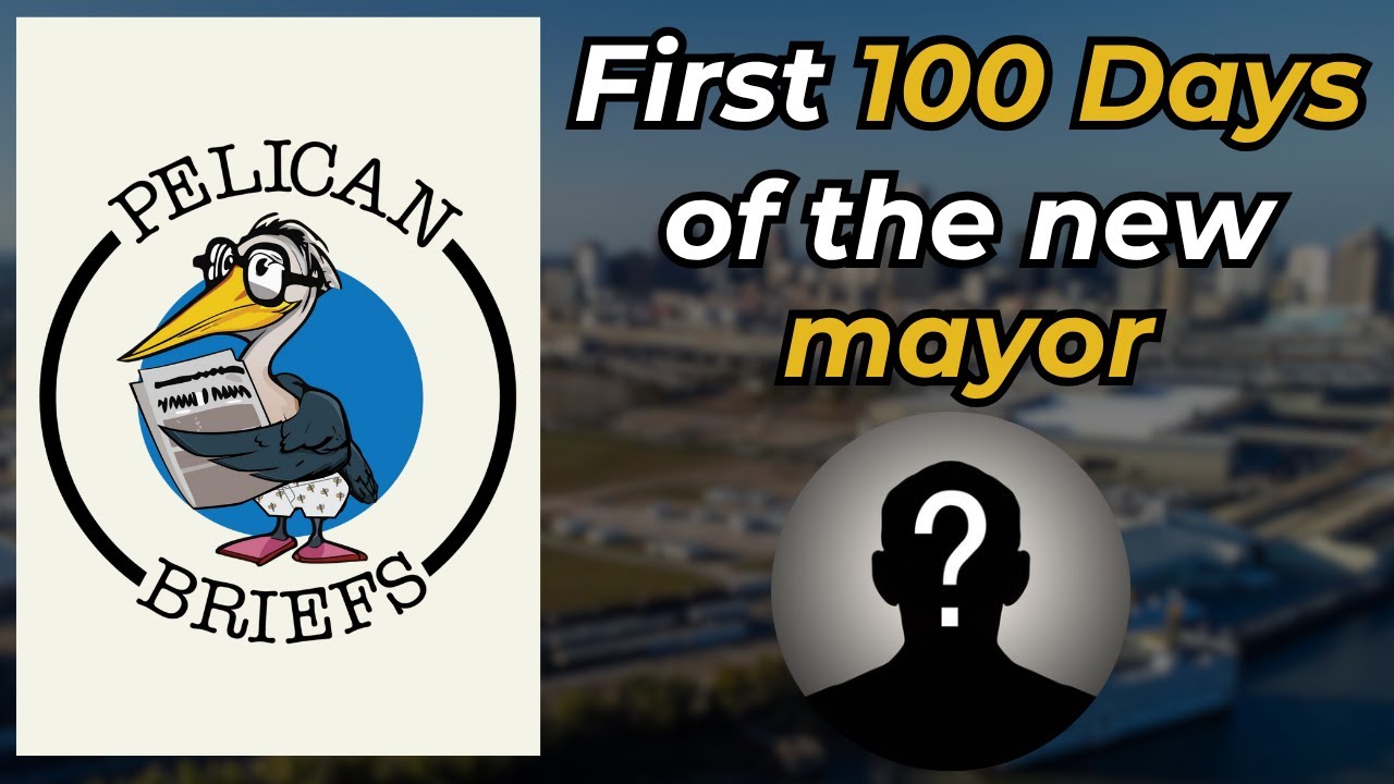 The First 100 Days: What We Want to See From the Next Mayor of New Orleans