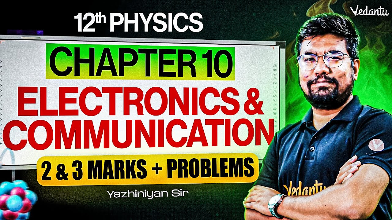 12th Physics | Chapter 10 Electronics and Communication | 2 and 3 Marks + Problems | Yazhiniyan Sir