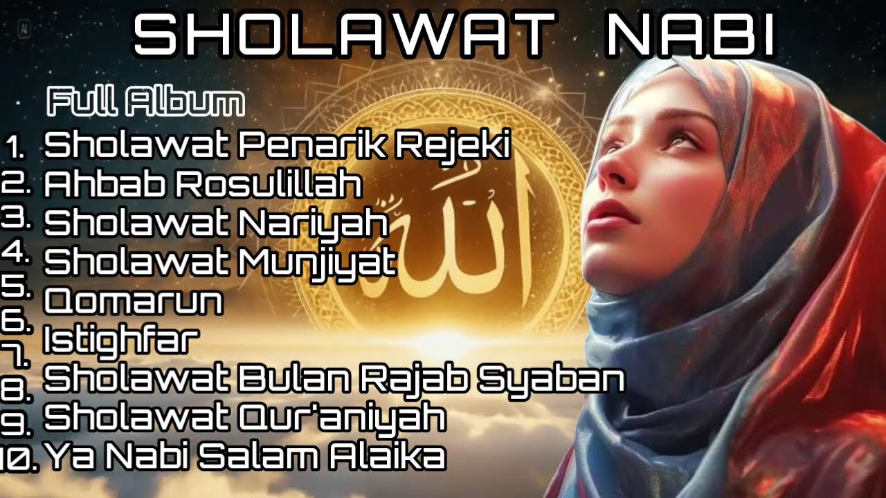 SHOLAWAT NABI FULL ALBUM-SHOLAWAT NABI 2026-SHOLAWAT PALING MERDU