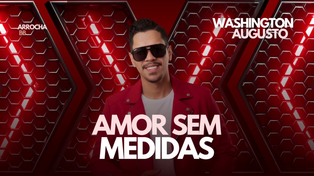 AMOR SEM MEDIDAS - WASHINGTON AUGUSTO (COVER)