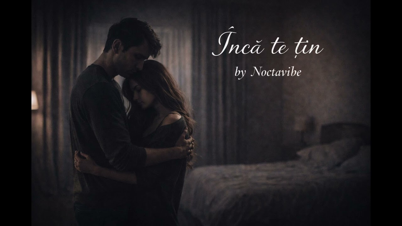 Noctavibe - Încă te țin