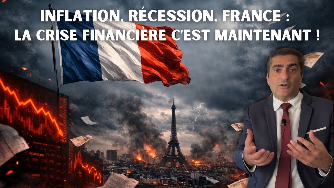 Inflation, R&eacute;cession, France : La crise financi&egrave;re c&rsquo;est maintenant !