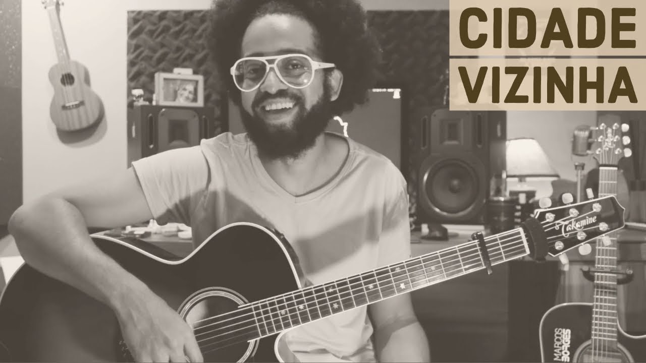 CIDADE VIZINHA (H&J) - VIOLÃO - Marcos Borges