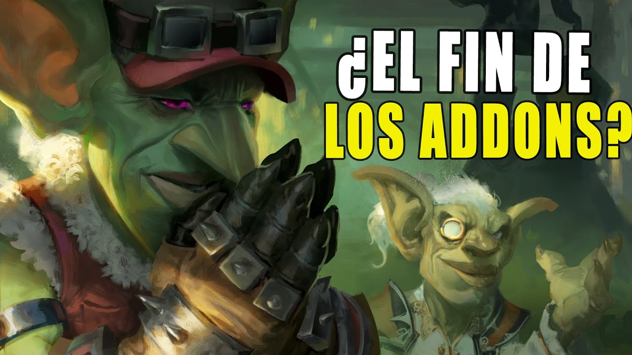 ¿ADIOS A LOS ADDONS? BLIZZARD INTEGRARÁ SUS PROPIOS ADDONS y CAMBIA EL ENFOQUE DE LA DIFICULTAD