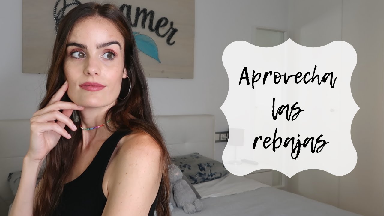 ¿Qué compro estas rebajas?    I    Natalia Garaiko
