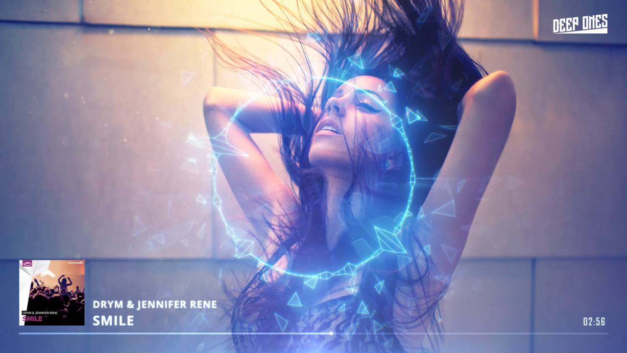 DRYM & Jennifer Rene &ndash; Smile