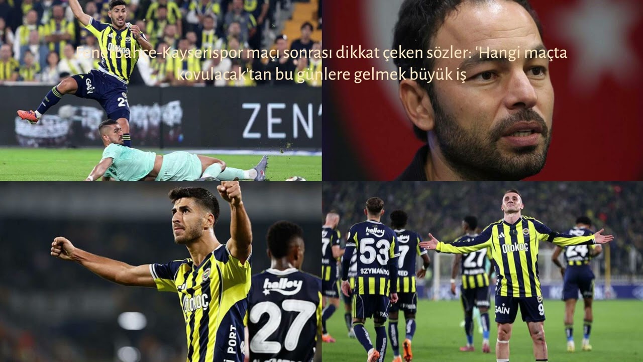 Fenerbahçe-Kayserispor maçı sonrası dikkat çeken sözler 'Hangi maçta kovulacak'tan bu günlere gelmek