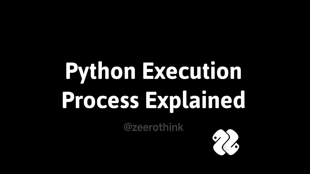 How Python Works Behind the Scenes | Complete Execution Explained | Hindi | zeerothink 