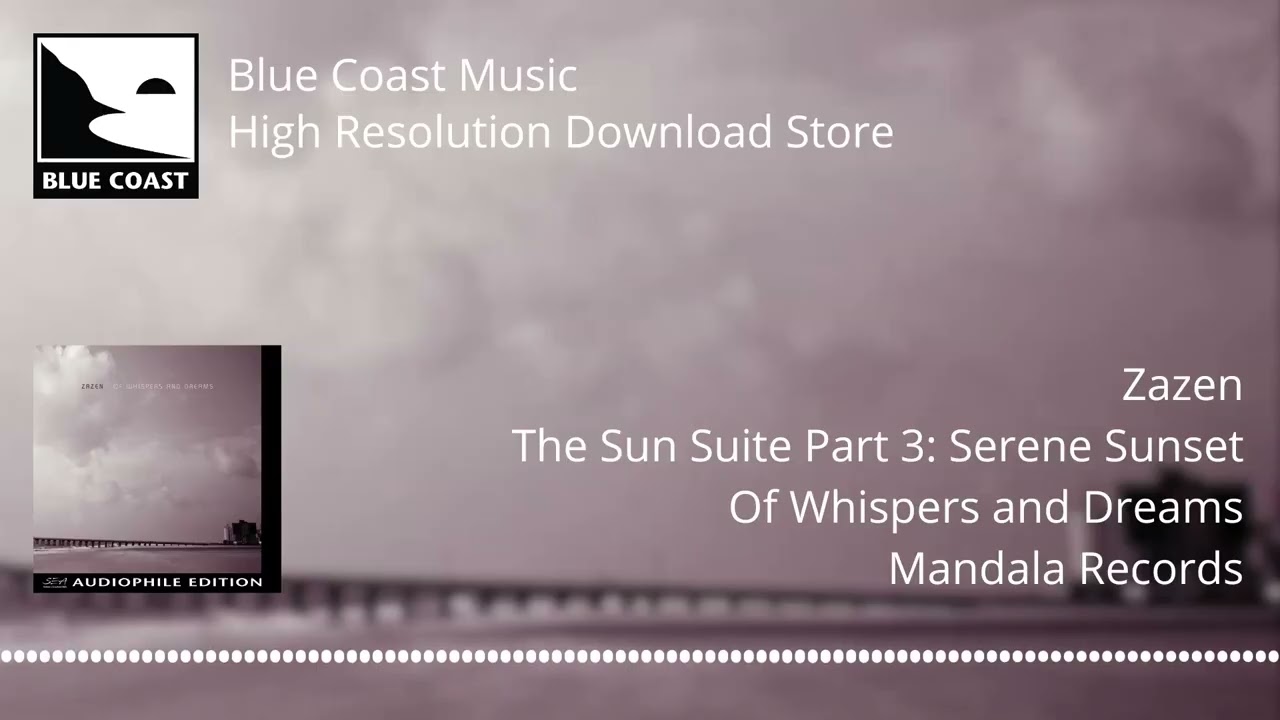 Zazen - The Sun Suite Part 3: Serene Sunset - Of Whispers and Dreams - 06