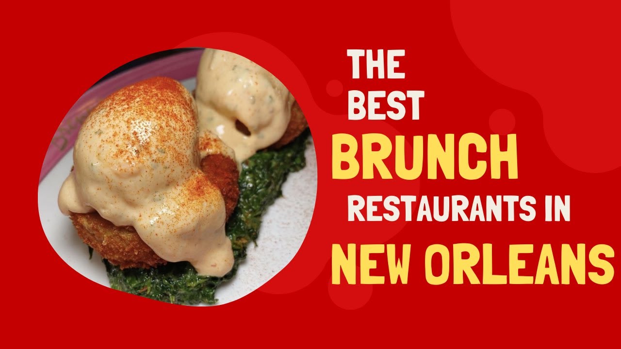 The Best Brunch in New Orleans