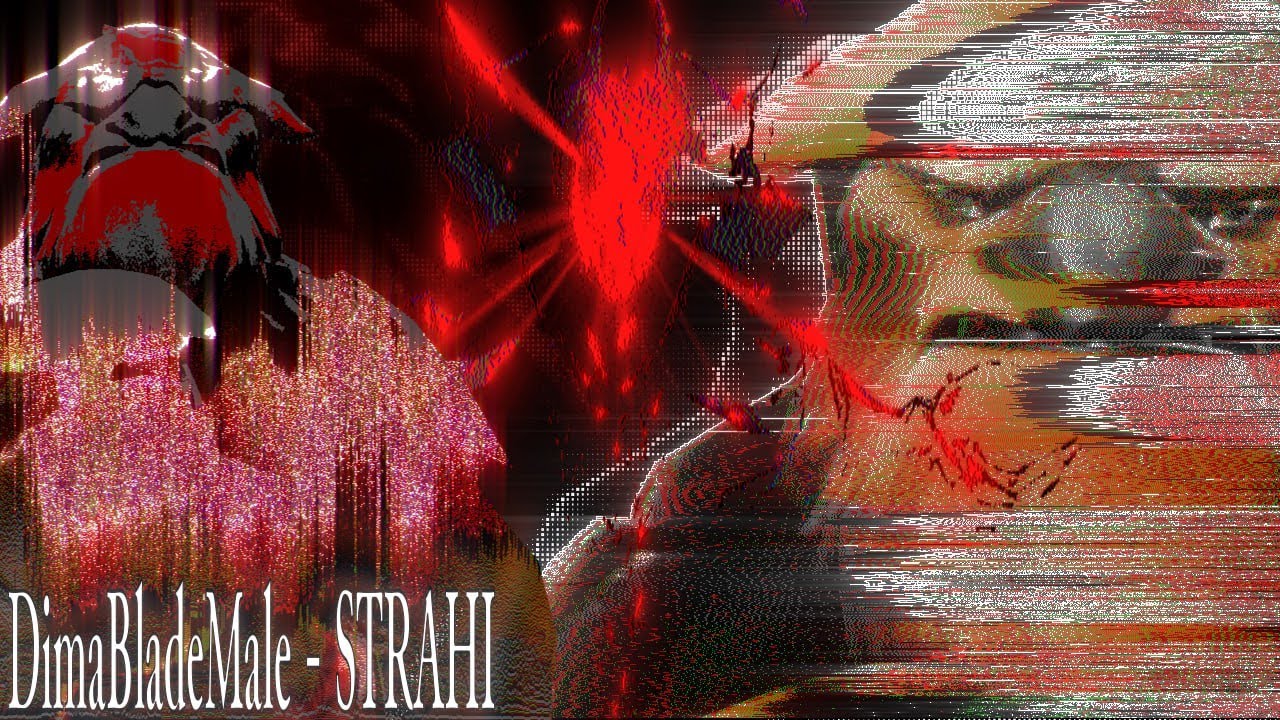 DimaBlademale - Strahi|Official Clip