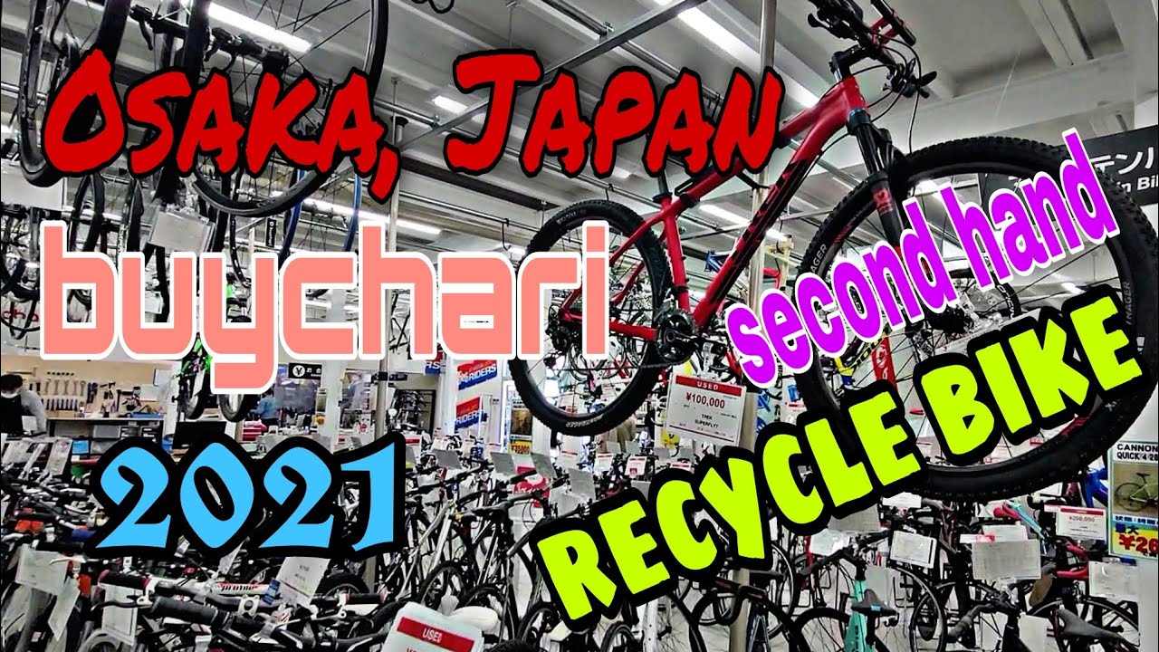 【Osaka buychari】Recycle used Bike【Secondhand Bike】2021 VLOG#3