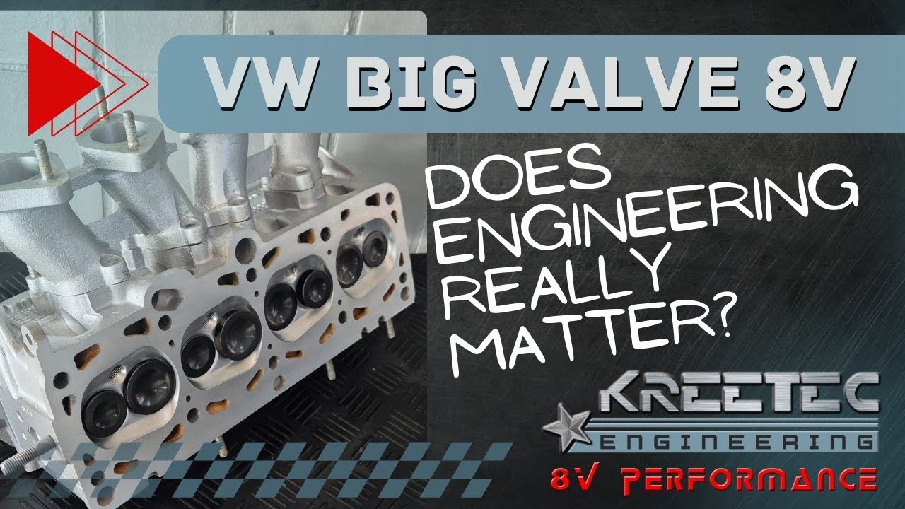 VW Big Valve 8V - Does Engineering Really Matter?