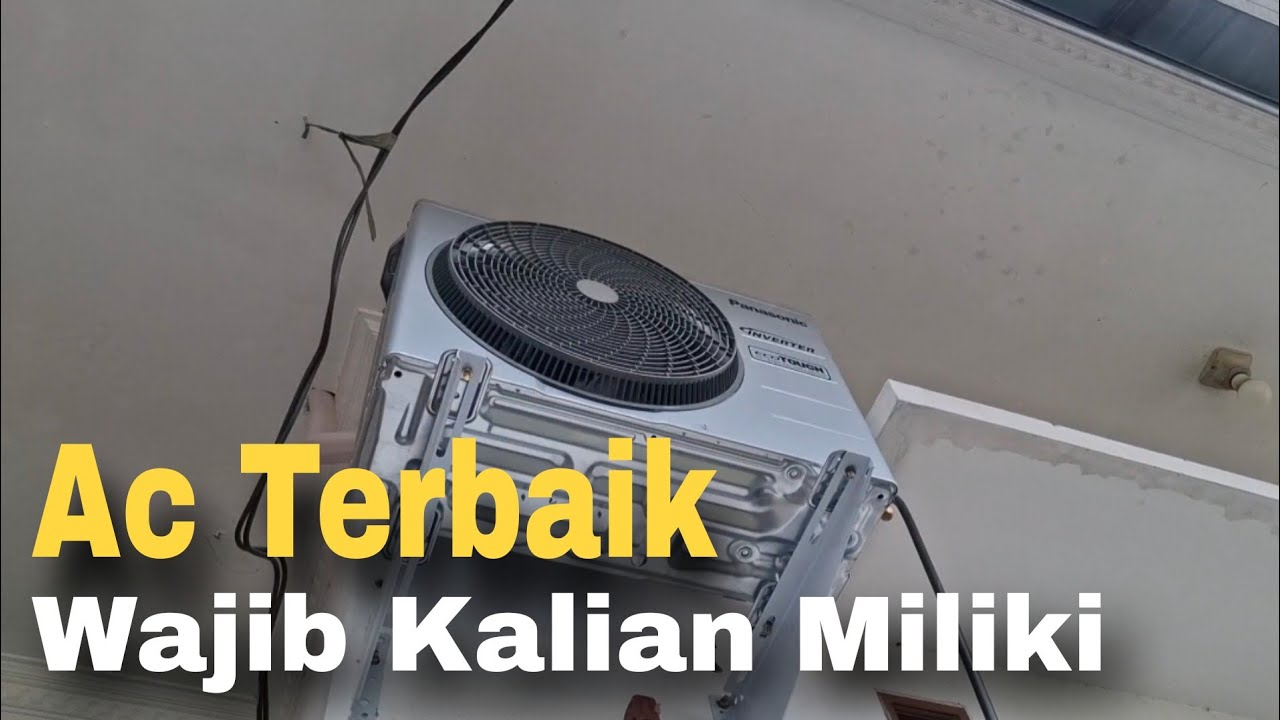 Pasang Ac Panasonic Inverter|Ac Terbaik Wajib Kalian Miliki|Service Ac Bekasi