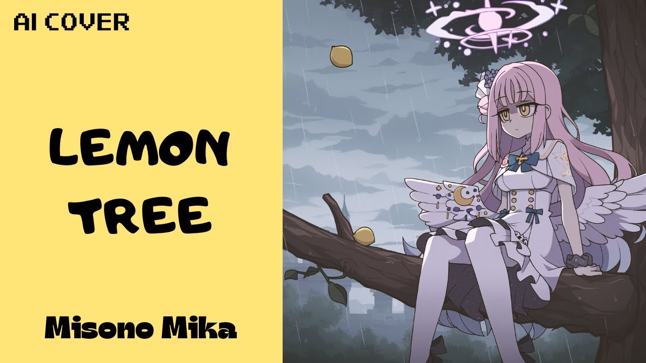 [AI cover] Misono Mika - Lemon Tree | Fool’s Garden - Lemon Tree