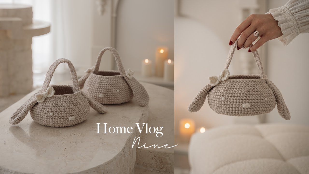 Home Vlog Nine | Crocheting my new bunny basket pattern + talking about why I started Youtube