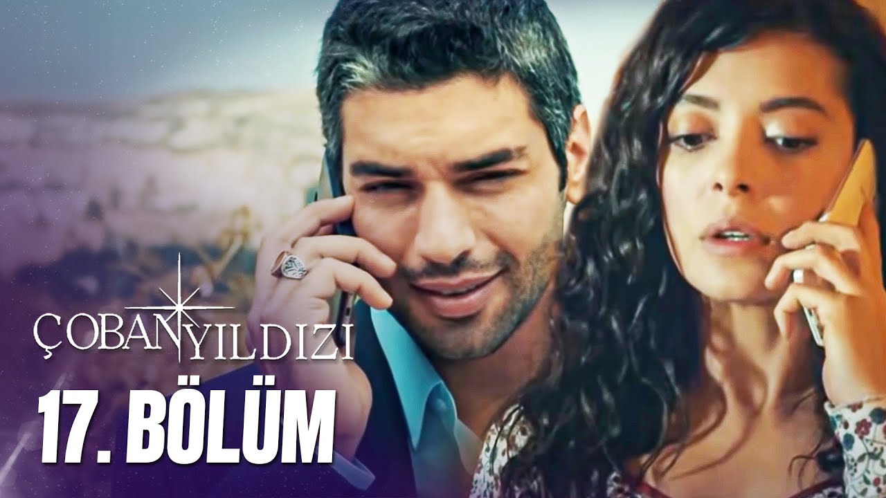 Çoban Yıldızı - 17.Bölüm (Final Bölümü)