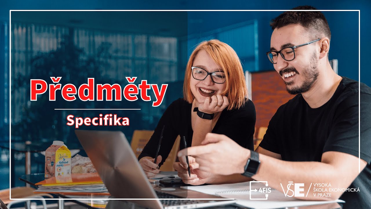 Предметы (от ZS 2020/21) - Специфика VŠE - Видеогиды | 4FIS