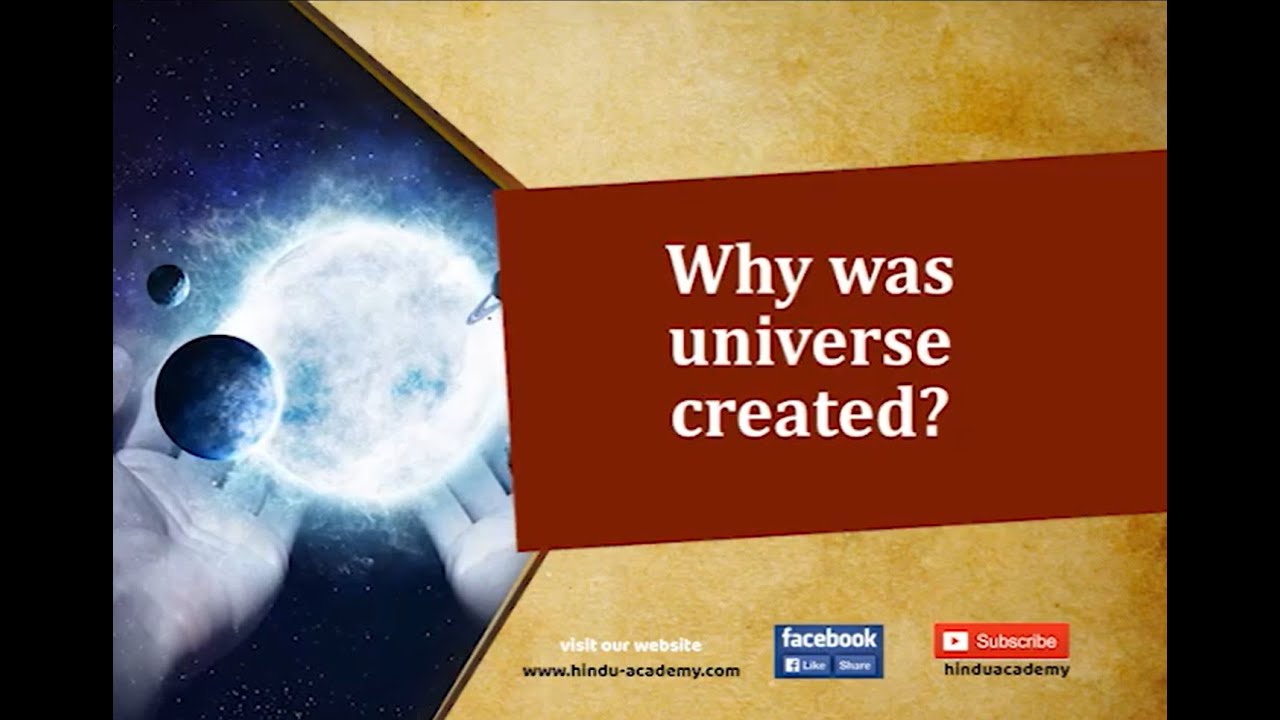 Why was the Universe Created? Jay Lakhani | Hindu Academy |