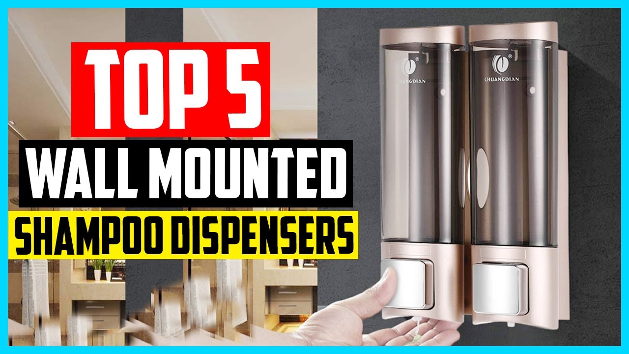 Top 5 Best Wall Mounted Shampoo Dispensers in 2025 Reviews