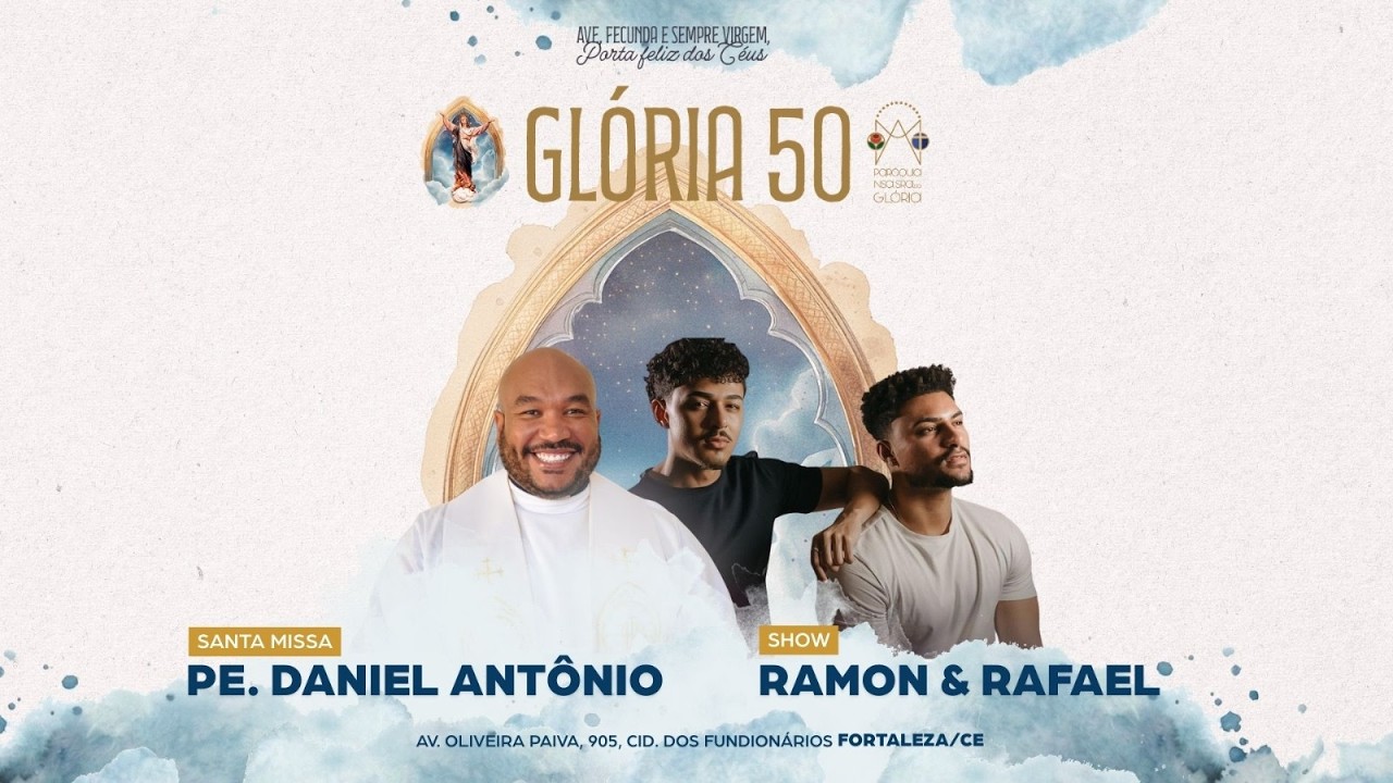 (19.03.26 - 19h) Glória 50 | Santa Missa - Pe. Daniel Antônio | Ramon e Rafael