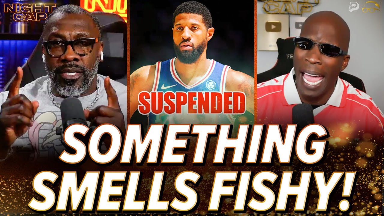 Unc & Ocho QUESTION Paul George’s 25-Game Drug Test Suspension Costing him $12 Million! | Nightcap