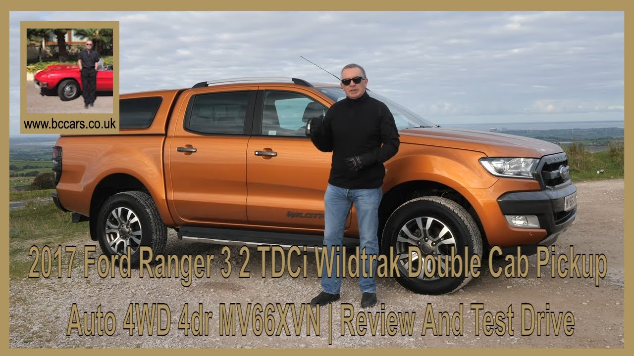 2017 Ford Ranger 3 2 TDCi Wildtrak Double Cab Pickup Auto 4WD 4dr MV66XVN | Review And Test Drive