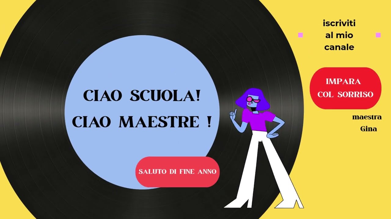 CIAO SCUOLA,  👋🏼CIAO MAESTRE ! Saluto di fine anno ai bambini di cl.5a della scuola primaria