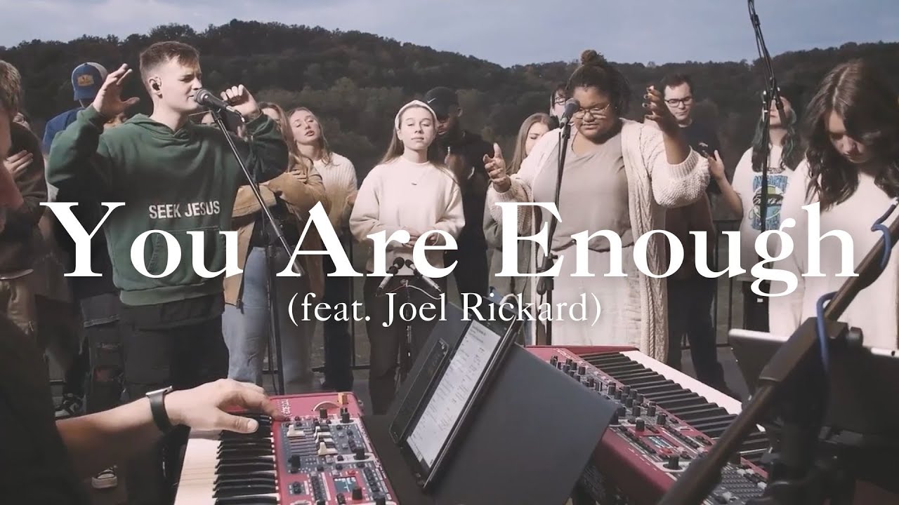 You are Enough (feat. Joel Rickard)