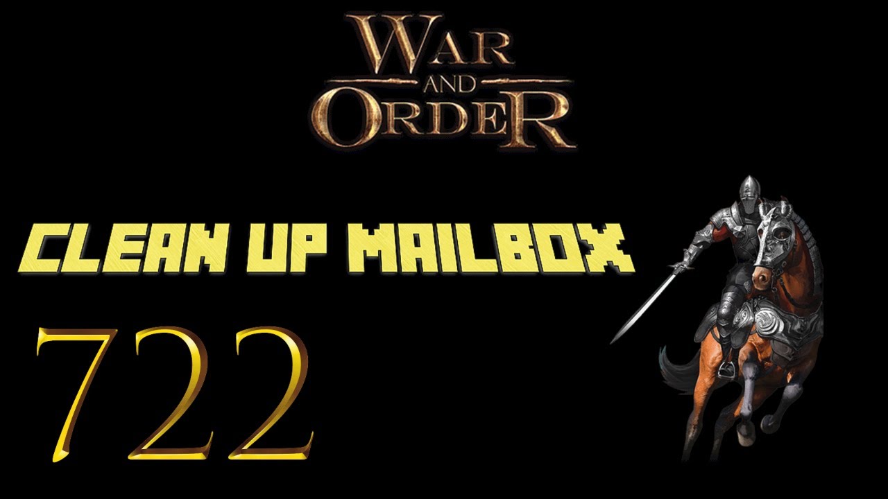War and Order Ep. 722 (Clean up Mailbox)