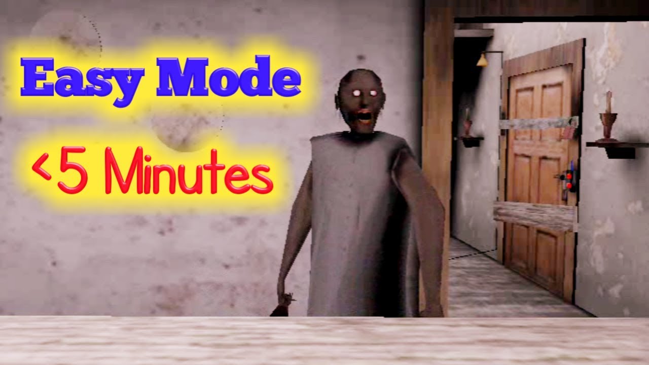 Granny Easy Mode Less Than 5 Minutes