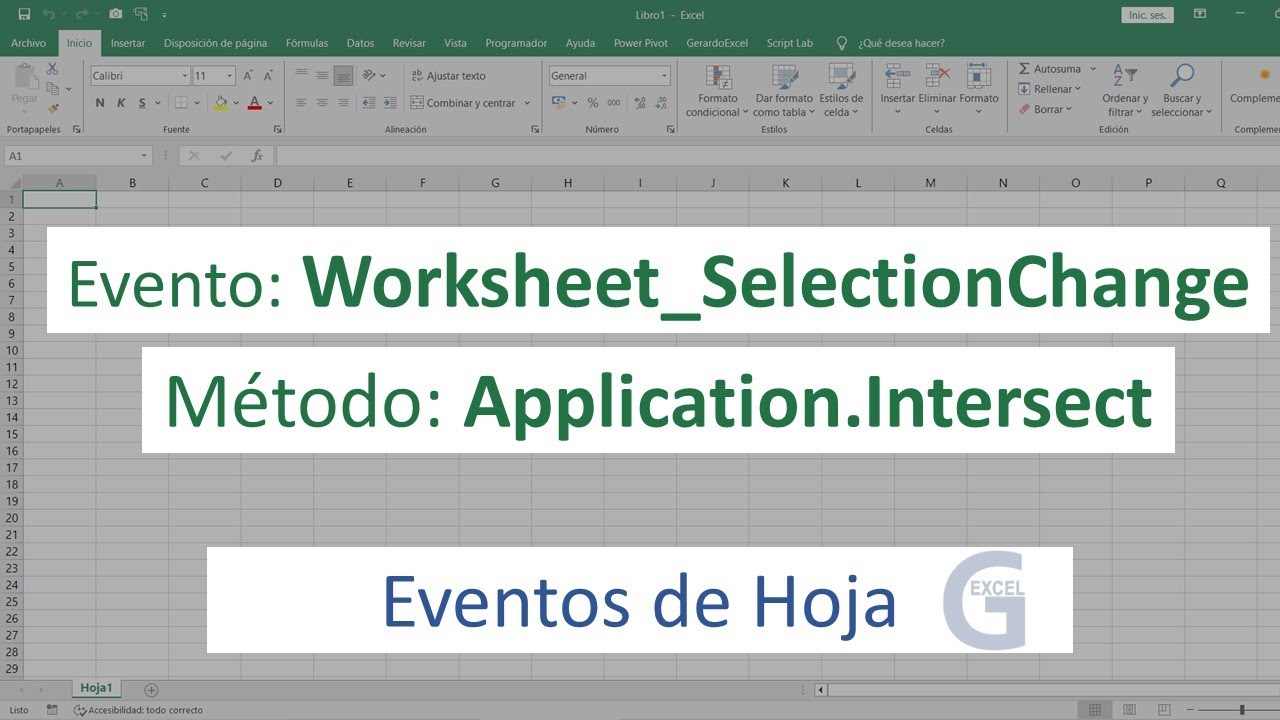 Evento Worksheet.Selection_Change y Método Application.Intersect y como combinarlos – VBA Excel