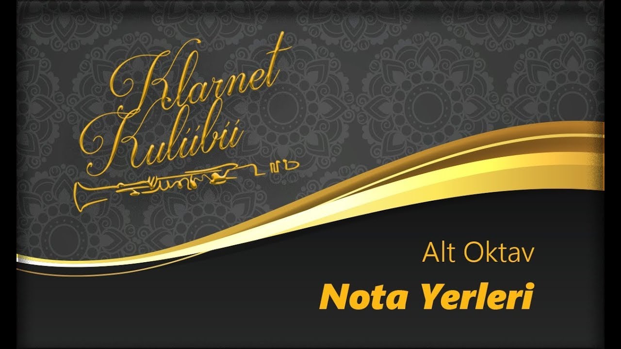 Sol Klarnet Eğitimi - Sol Klarnet Nota Yerleri 1 ( Alt Oktav ) - Saygın Akbudak