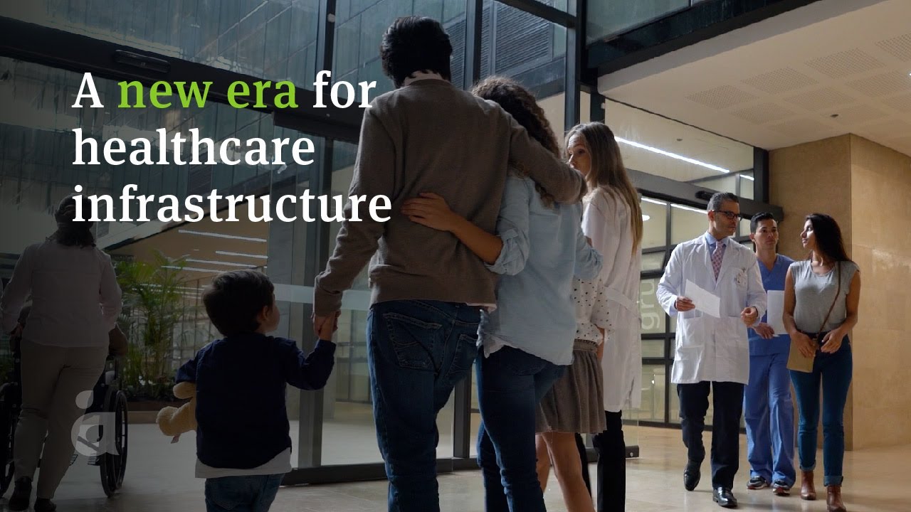 A new era for healthcare infrastructure