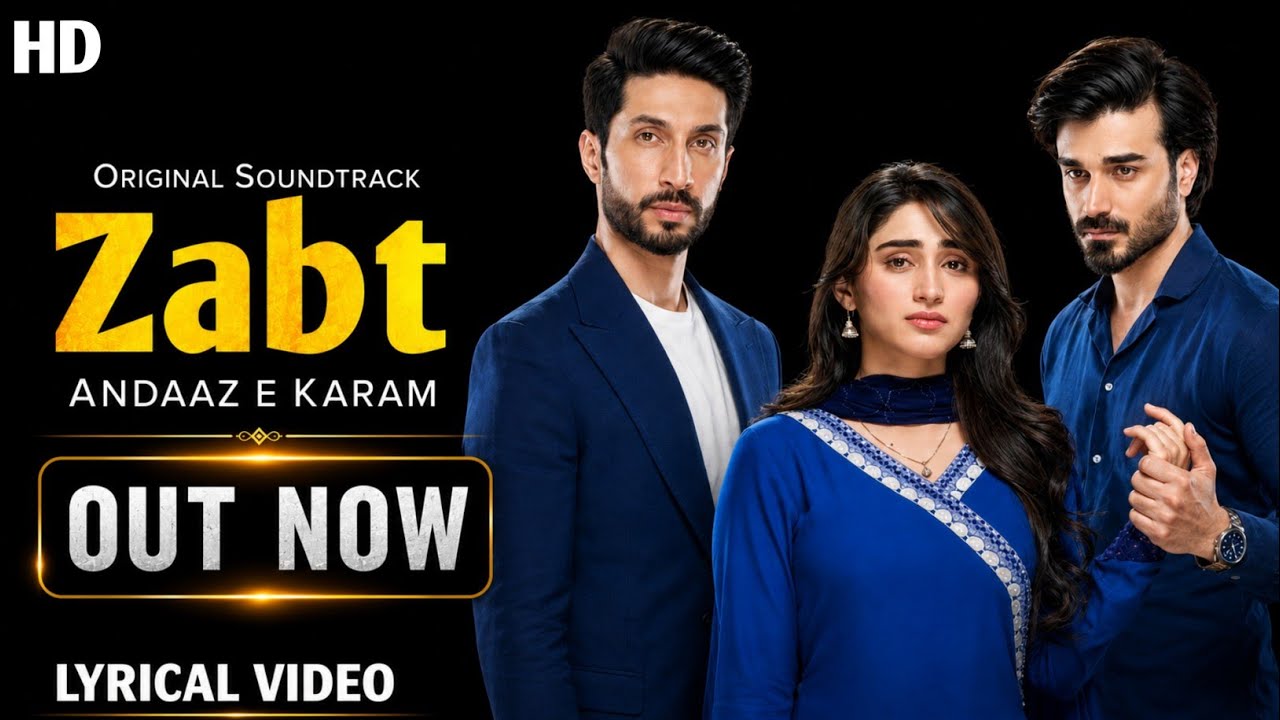 ZABT DRAMA | FULL OST LYRICS | WAJHI FAROOKI & SWATI SHARMA | FARAZ CREATION 