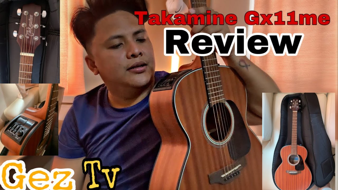 TAKAMINE GX11me Unboxing and Review